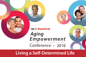 In Control Wisconsin Presents the 2016 Aging Empowerment Conference for 2016